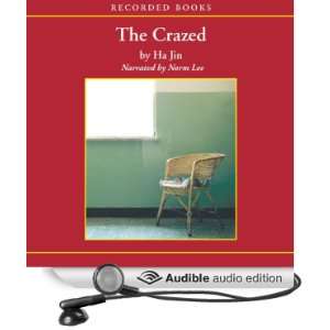  The Crazed (Audible Audio Edition) Ha Jin, Norm Lee 