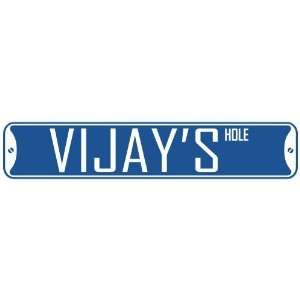   VIJAY HOLE  STREET SIGN