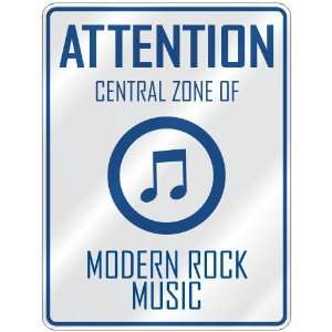  ATTENTION  CENTRAL ZONE OF MODERN ROCK  PARKING SIGN 