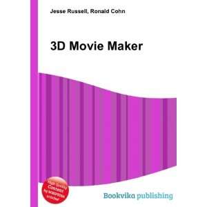  3D Movie Maker Ronald Cohn Jesse Russell Books