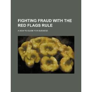  Fighting fraud with the red flags rule a how to guide for 