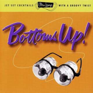  Ultra Lounge / Bottoms Up Volume Eighteen Various 