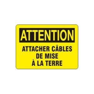  ATTENTION ATTACHER C?BLES DE MISE ? LA TERRE (FRENCH) Sign 