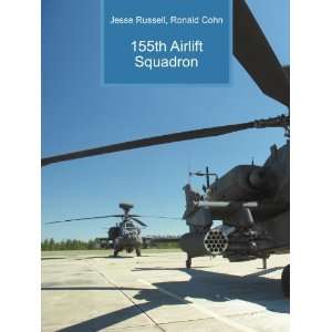  155th Airlift Squadron Ronald Cohn Jesse Russell Books