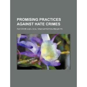  Promising practices against hate crimes five state and 