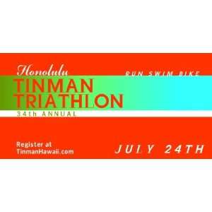    3x6 Vinyl Banner   Honolulu Tinman Triathlon 