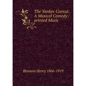  The Yankee Consul A Musical Comedy / printed Music 