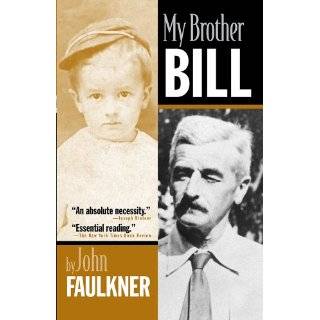 My Brother Bill by John Faulkner and Jimmy Faulkner (Aug 15, 2010)