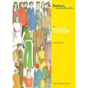  The 1970s (Fashion Sourcebooks) [Paperback] John Peacock 