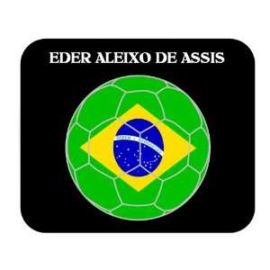  Eder Aleixo de Assis (Brazil) Soccer Mouse Pad Everything 