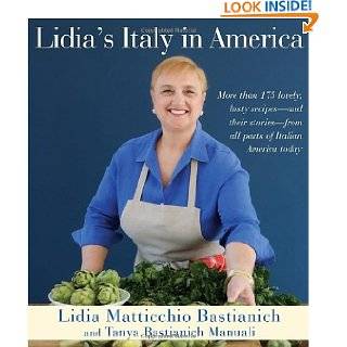 Lidias Italy in America by Lidia Matticchio Bastianich and Tanya 