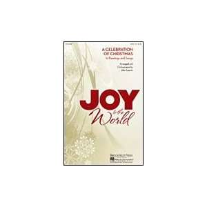Joy to the World SATB A Celebration of Christmas in Readings and Songs