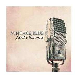  Vintage Blue   Strike The Mics (CD) 