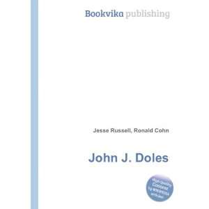  John J. Doles Ronald Cohn Jesse Russell Books
