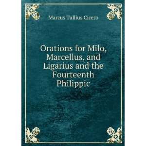   and the Fourteenth Philippic Marcus Tullius Cicero  Books
