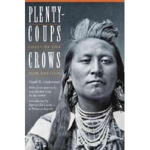 com Plenty Coups **ISBN 9780803280182** Frank Bird Plenty Coups 