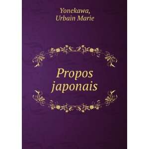  Propos japonais Urbain Marie Yonekawa Books