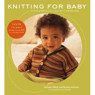 Knitting for Baby 30 Heirloom Projects with Complete How to Knit 