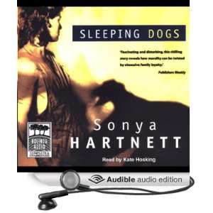  Sleeping Dogs (Audible Audio Edition) Sonya Hartnett 