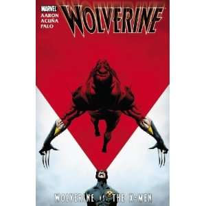    Wolverine Wolverine vs. the X Men [Paperback] Jason Aaron Books