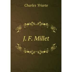  J. F. Millet Charles Yriarte Books