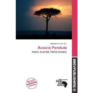  Acacia Pendula (9786139515097) Germain Adriaan Books