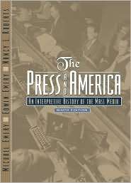 Press and America An Interpretive History of the Mass Media 