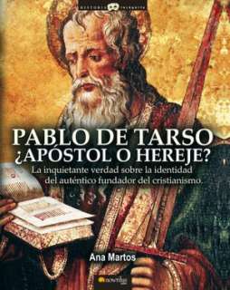 Pablo de Tarso, ¿Apóstol o Ana Martos Rubio