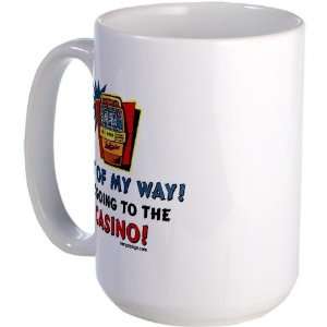  Out of my way Humor Large Mug by  Everything 