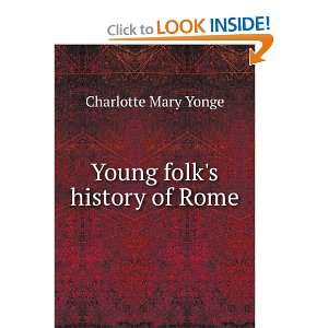  Young folks history of Rome Charlotte Mary Yonge Books