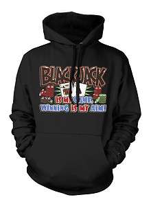 BlackJack Is My Game Winning Is My Aim Sweatshirt Hoodie Casino 