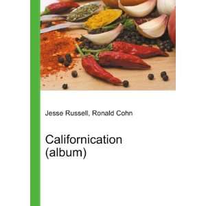  Californication (album) Ronald Cohn Jesse Russell Books