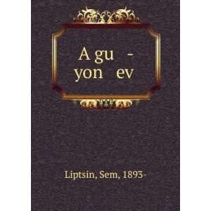  A gu  yon evÌ£ Sem, 1893  Liptsin Books