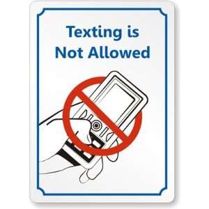  Texting Is Not Allowed (with Graphic) Laminated Vinyl Sign 