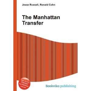  The Manhattan Transfer Ronald Cohn Jesse Russell Books