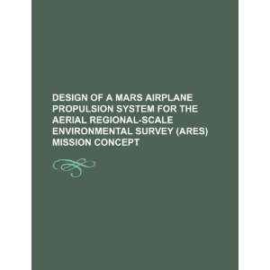   Survey (ARES) mission concept (9781234547448) U.S. Government Books
