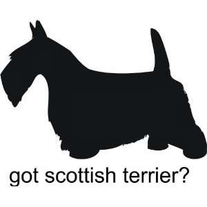 Got scottish terrier   Removeavle Vinyl Wall Decal   Selected Color 