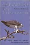 Chesapeake Bay Nature of the Estuary A Field Guide