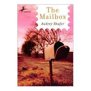 The Mailbox by Audrey Shafer by Audrey Shafer Books