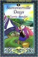 Summerville Days (Whispering Carrie Bender