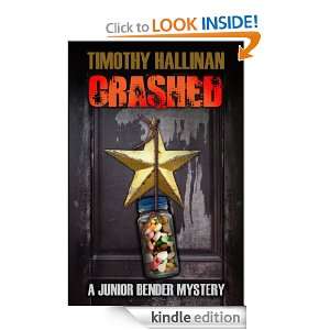 Crashed (Junior Bender #1) (The Junior Bender Series) Timothy 