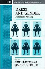 Dress and Gender Making and Meaning, (0854968652), Ruth Barnes 