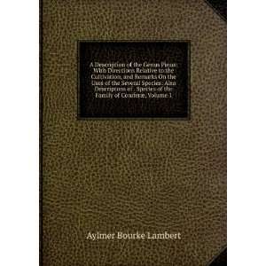   of the Family of ConiferÃ¦, Volume 1 Aylmer Bourke Lambert Books