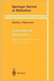 Advanced Statistics Volume 1 Description of Populations, (1441928502 