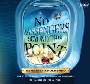   No Passengers Beyond This Point by Gennifer Choldenko 