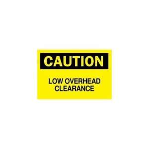 BRADY 74270 Sign,10X14,Caution Low Overhead  Industrial 