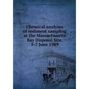  of sediment sampling at the Massachusetts Bay Disposal Site, 5 7 