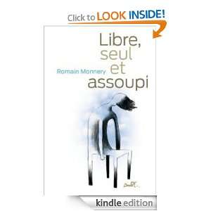 Libre, seul et assoupi (LITT GENERALE) (French Edition) Romain 