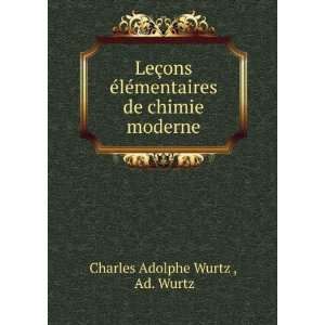   de chimie moderne Ad. Wurtz Charles Adolphe Wurtz   Books