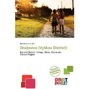    Draovice (Vykov District) (9786138732310) Ben Stacy Jerrik Books